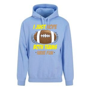 I Just Hope Both Teams Have Fun Funny Football Great Gift Unisex Surf Hoodie