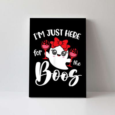 Im Just Here For The Boos Cute Ghost Funny Halloween Canvas