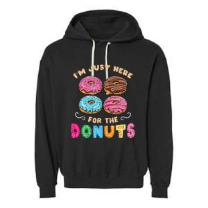 Im Just Here For The Donuts Candy Lover Garment-Dyed Fleece Hoodie