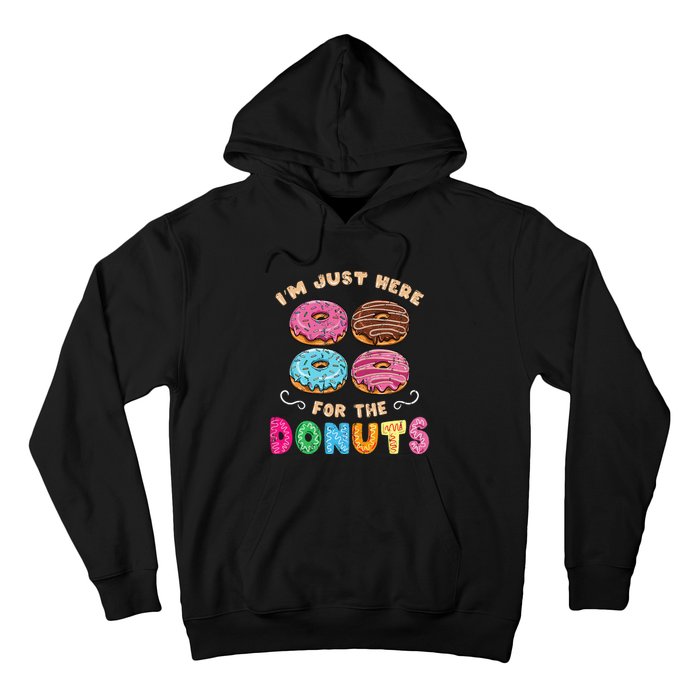 Im Just Here For The Donuts Candy Lover Hoodie