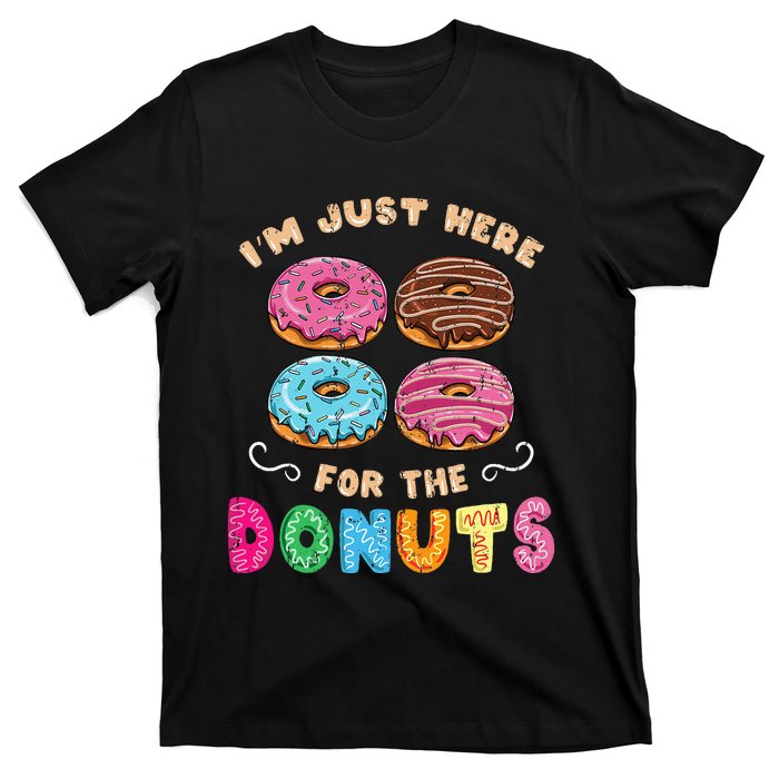 Im Just Here For The Donuts Candy Lover T-Shirt