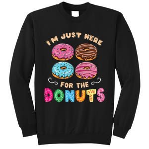 Im Just Here For The Donuts Candy Lover Tall Sweatshirt