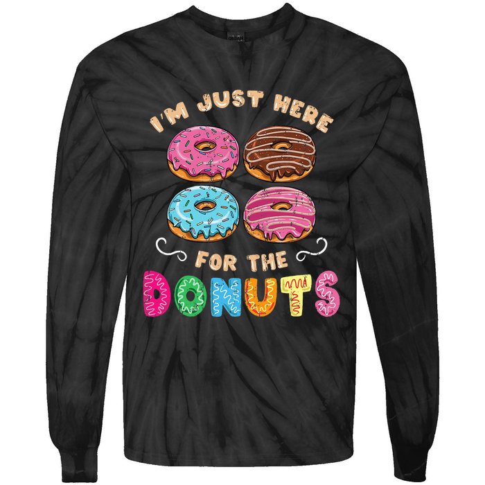 Im Just Here For The Donuts Candy Lover Tie-Dye Long Sleeve Shirt