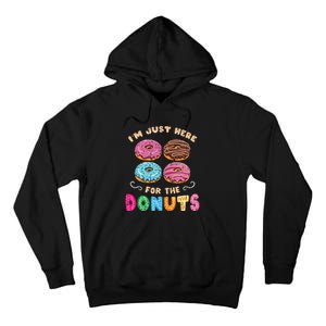 Im Just Here For The Donuts Candy Lover Tall Hoodie