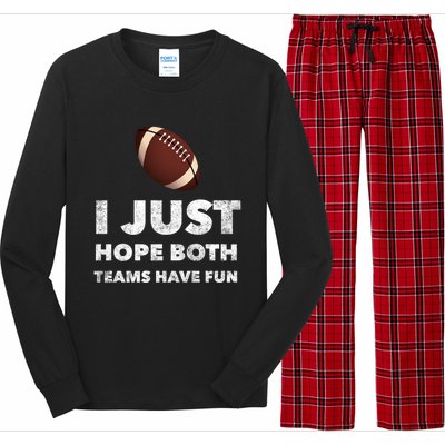 I Just Hope Both Teams Have Fun Funny Football Gift Long Sleeve Pajama Set