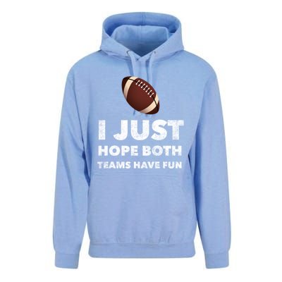 I Just Hope Both Teams Have Fun Funny Football Gift Unisex Surf Hoodie