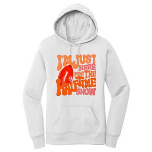 I’m Just Here For The Half Time Show Women's Pullover Hoodie