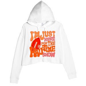 I’m Just Here For The Half Time Show Crop Fleece Hoodie