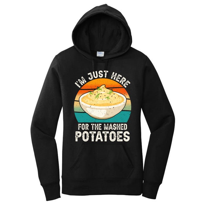 IM Just Here For The Mashed Potatoes Funny Gag Women's Pullover Hoodie