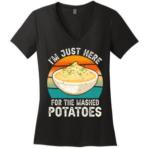 IM Just Here For The Mashed Potatoes Funny Gag Women's V-Neck T-Shirt