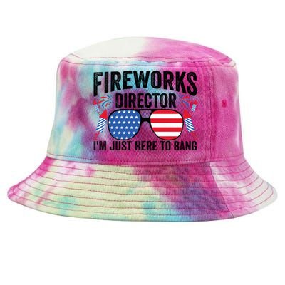 Im Just Here To Bang Fireworks Director 4th Of July Tie-Dyed Bucket Hat