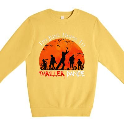 IM Just Here To Thriller Dance Zombie Dancing Moonlight Premium Crewneck Sweatshirt