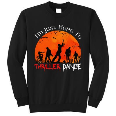 IM Just Here To Thriller Dance Zombie Dancing Moonlight Sweatshirt