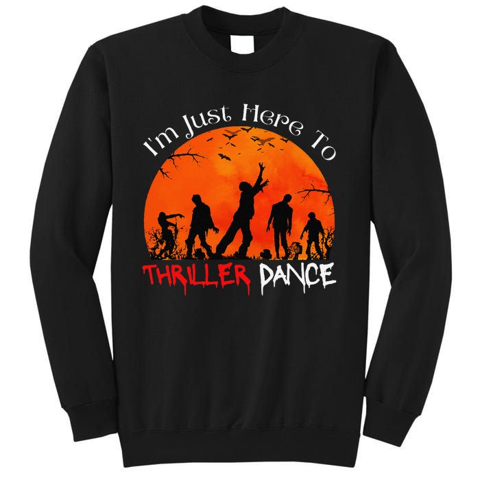 IM Just Here To Thriller Dance Zombie Dancing Moonlight Tall Sweatshirt