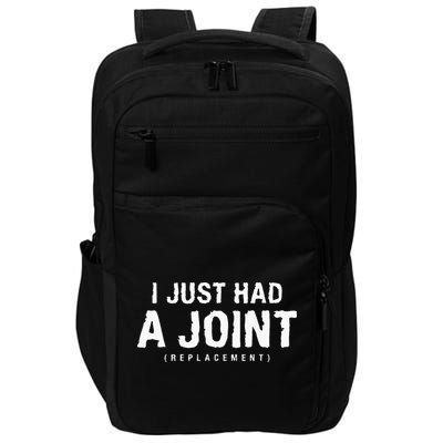 I Just Had A Joint Replacement Hip Replacement Recovery Impact Tech Backpack