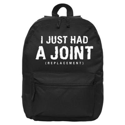 I Just Had A Joint Replacement Hip Replacement Recovery 16 in Basic Backpack