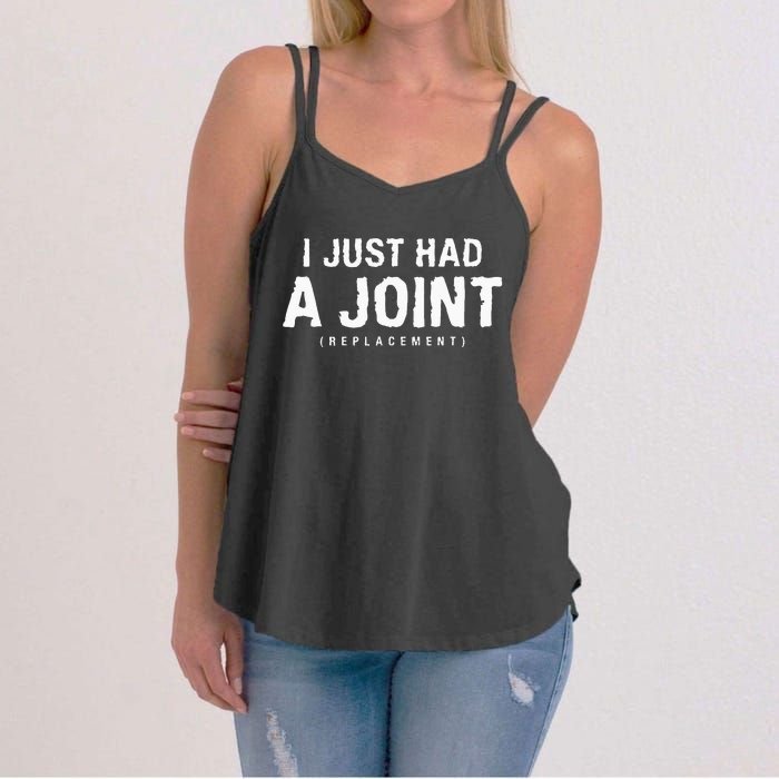 I Just Had A Joint Replacement Hip Replacement Recovery Women's Strappy Tank