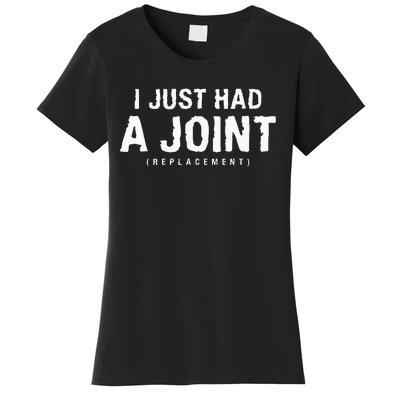 I Just Had A Joint Replacement Hip Replacement Recovery Women's T-Shirt