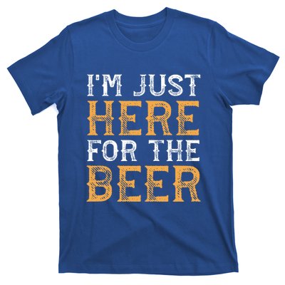 I'm Just Here For The Beer Funny Ing Gift T-Shirt