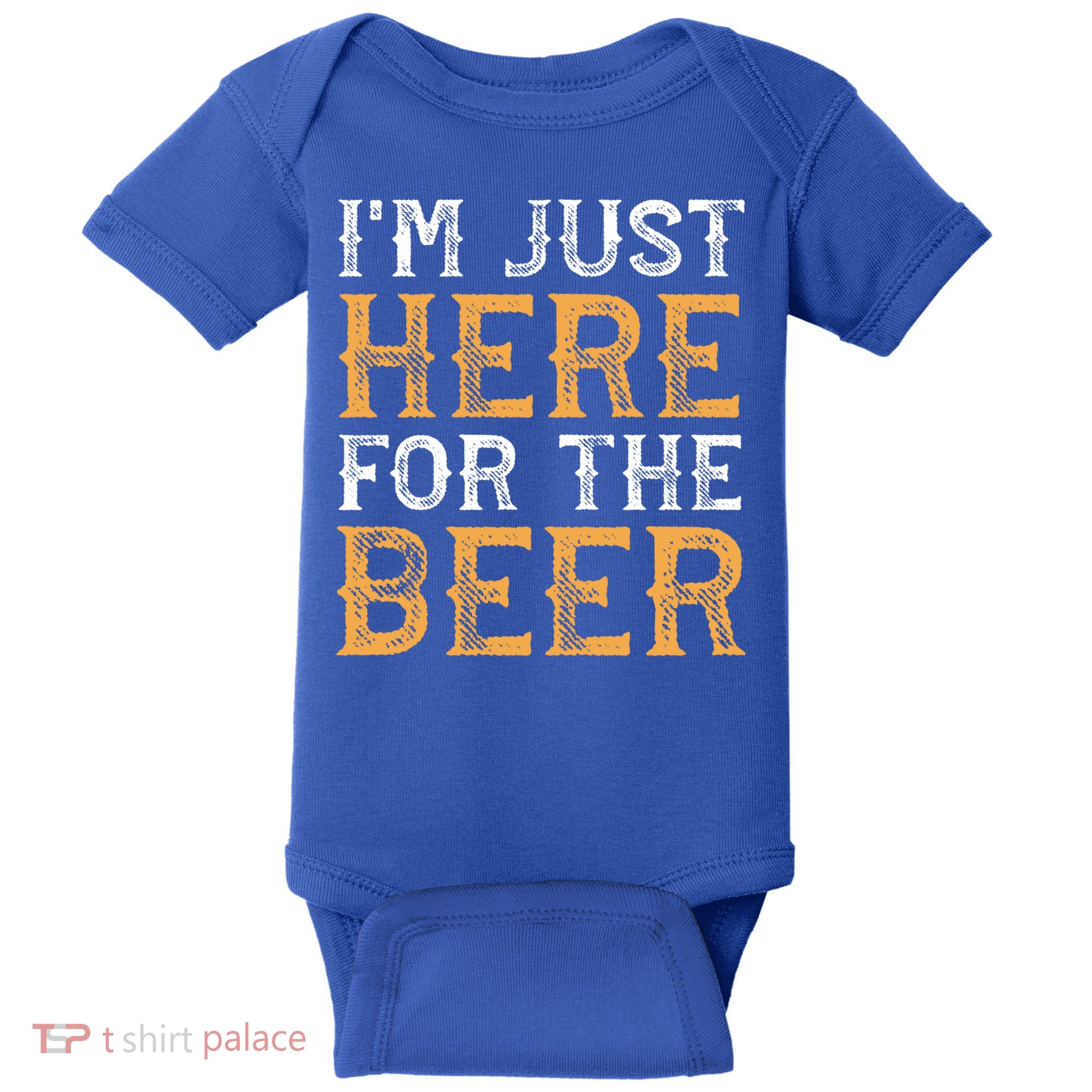 I'm Just Here For The Beer Funny Ing Gift Baby Bodysuit