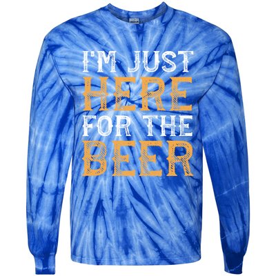 I'm Just Here For The Beer Funny Ing Gift Tie-Dye Long Sleeve Shirt