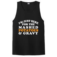 I'm Just Here For The Mashed Potatoes And Gravy PosiCharge Competitor Tank