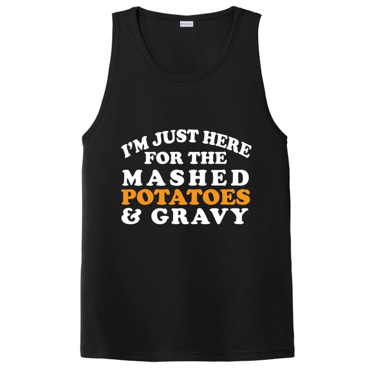I'm Just Here For The Mashed Potatoes And Gravy PosiCharge Competitor Tank
