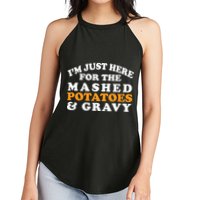 I'm Just Here For The Mashed Potatoes And Gravy Women's Perfect Tri Rocker Tank