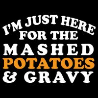 I'm Just Here For The Mashed Potatoes And Gravy Women's Perfect Tri Rocker Tank
