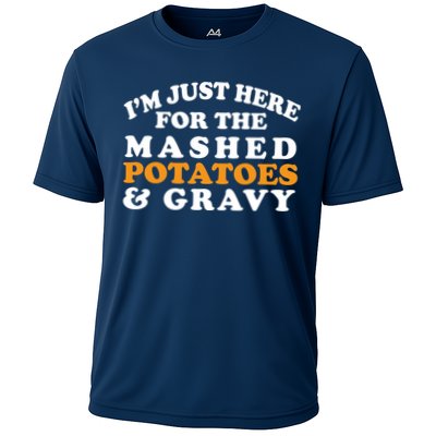 I'm Just Here For The Mashed Potatoes And Gravy Performance Shirt