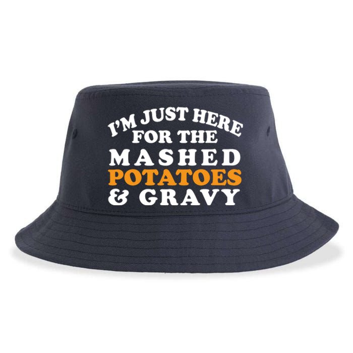 I'm Just Here For The Mashed Potatoes And Gravy Sustainable Bucket Hat