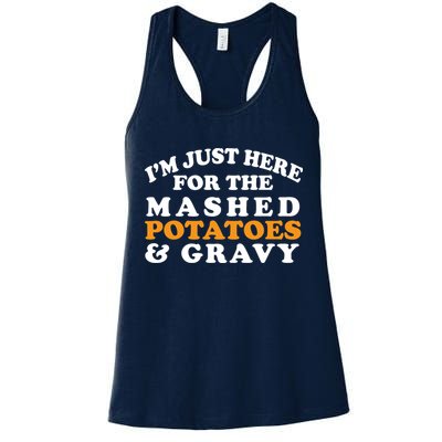 I'm Just Here For The Mashed Potatoes And Gravy Womens Tank Top