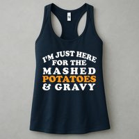 I'm Just Here For The Mashed Potatoes And Gravy Womens Tank Top