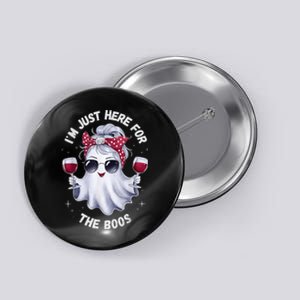 IM Just Here For The Boos Halloween Women Ghost Cute Button