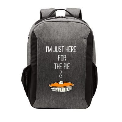 IM Just Here For The Pie Thanksgiving Food Joke Vector Backpack
