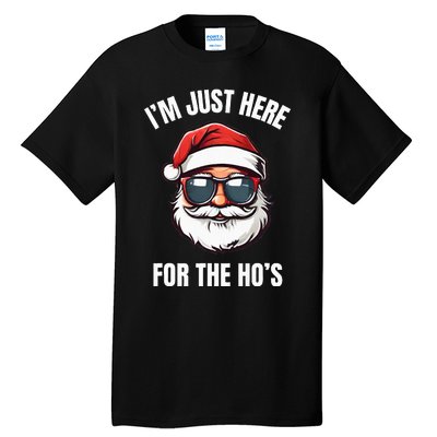 I’M Just Here For The Ho’S Funny Adult Christmas Santa Claus Tall T-Shirt