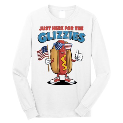 Im Just Here For The Glizzies Funny Fourth Of July Wiener Long Sleeve Shirt
