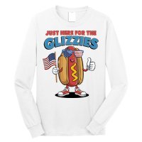 Im Just Here For The Glizzies Funny Fourth Of July Wiener Long Sleeve Shirt