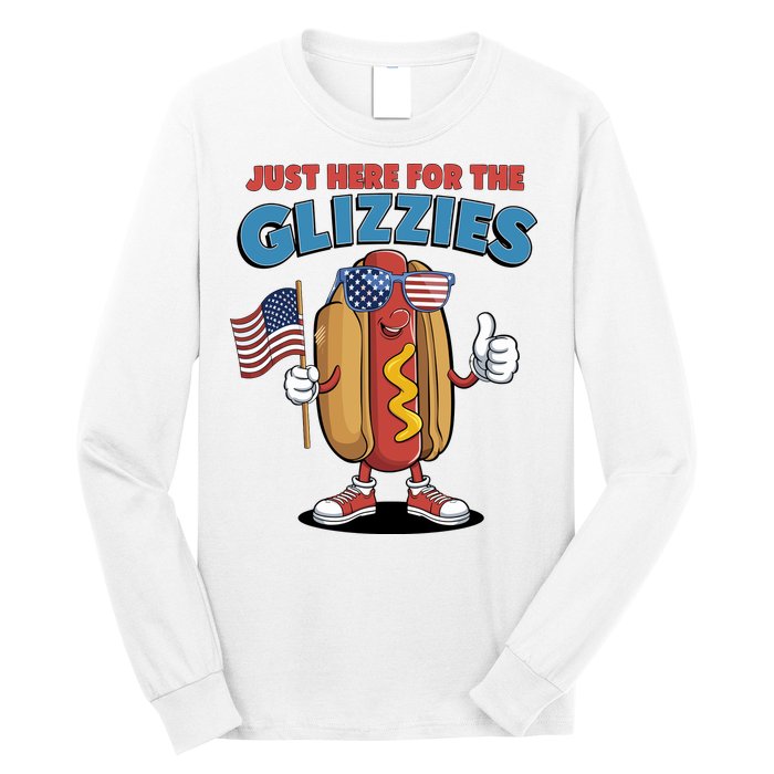 Im Just Here For The Glizzies Funny Fourth Of July Wiener Long Sleeve Shirt