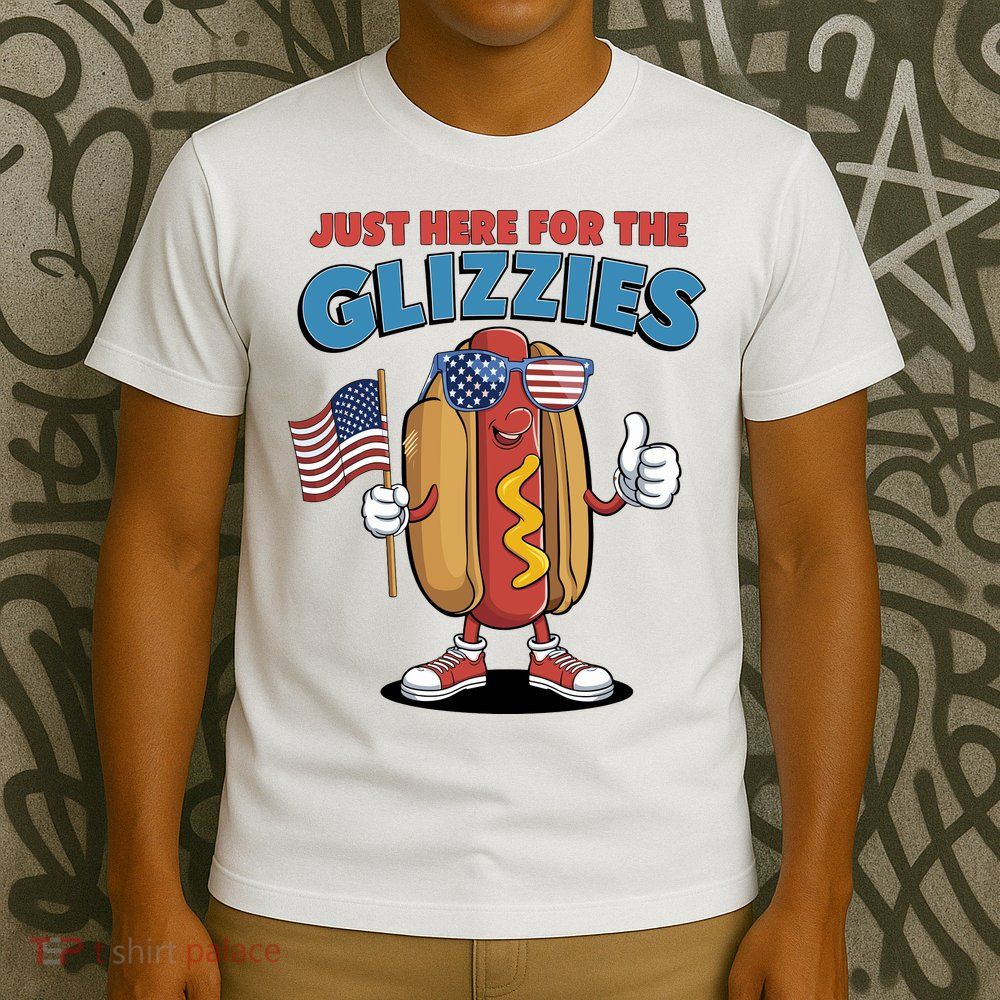 Im Just Here For The Glizzies Funny Fourth Of July Wiener T-Shirt