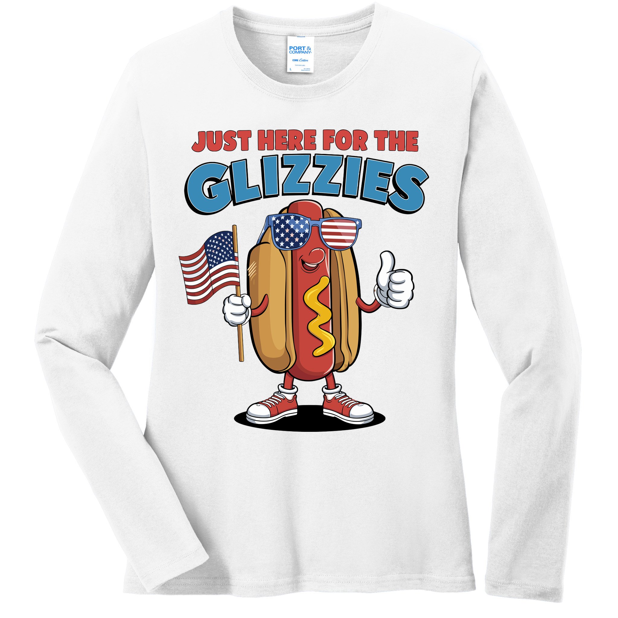 Im Just Here For The Glizzies Funny Fourth Of July Wiener Ladies Long Sleeve Shirt