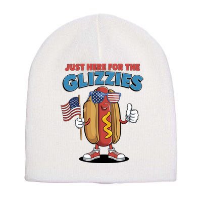 Im Just Here For The Glizzies Funny Fourth Of July Wiener Short Acrylic Beanie