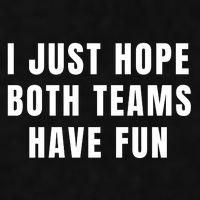 I Just Hope Both Teams Have Fun Ladies PosiCharge Tri-Blend Wicking Tank
