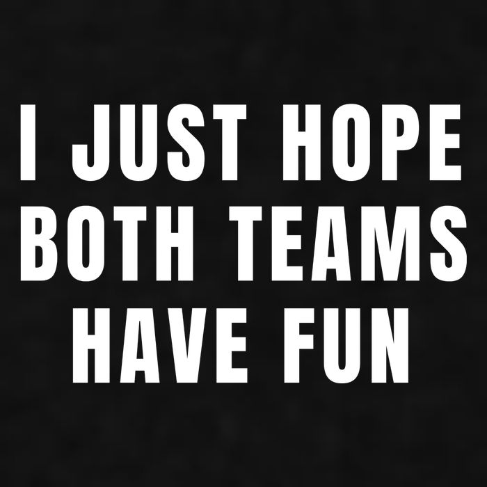 I Just Hope Both Teams Have Fun Ladies PosiCharge Tri-Blend Wicking Tank