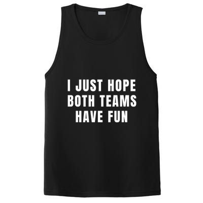 I Just Hope Both Teams Have Fun PosiCharge Competitor Tank