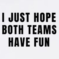 I Just Hope Both Teams Have Fun Garment-Dyed Sweatshirt