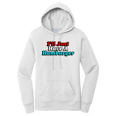 I’Ll Just Have A Hamburger Women's Pullover Hoodie