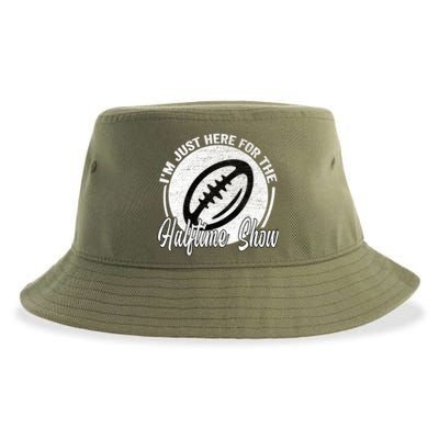 Im Just Here For The Halftime Show Cool Gift Sustainable Bucket Hat