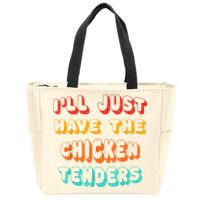 Ill Just Have The Chicken Tenders Funny Retro Quote Zip Tote Bag