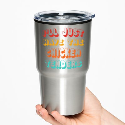 Ill Just Have The Chicken Tenders Funny Retro Quote Tumbler